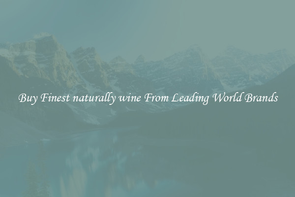 Buy Finest naturally wine From Leading World Brands