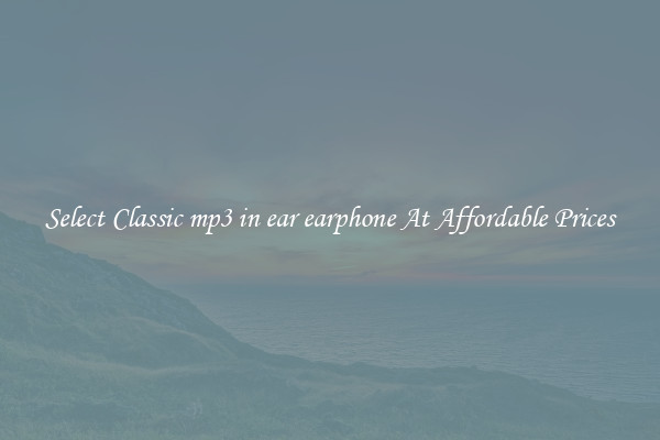 Select Classic mp3 in ear earphone At Affordable Prices