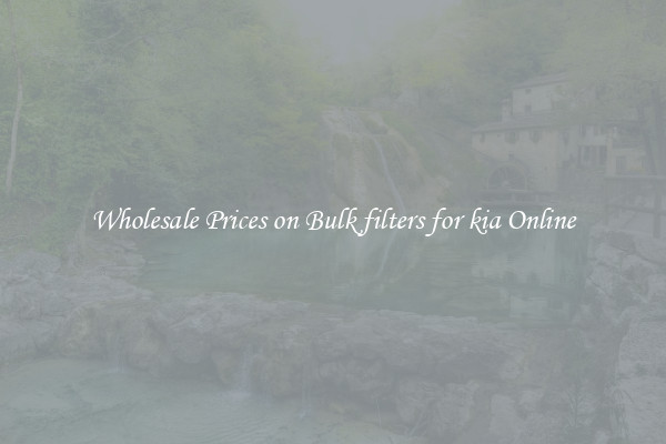 Wholesale Prices on Bulk filters for kia Online