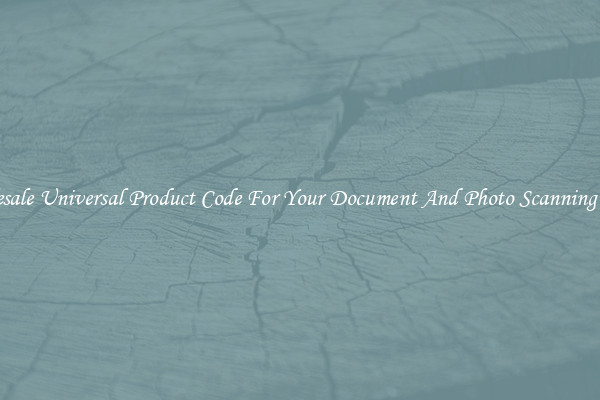 Wholesale Universal Product Code For Your Document And Photo Scanning Needs