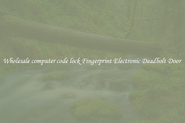 Wholesale computer code lock Fingerprint Electronic Deadbolt Door 