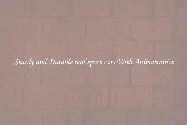 Sturdy and Durable real sport cars With Animatronics