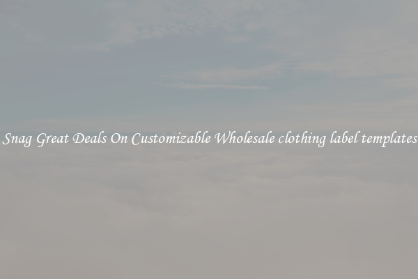 Snag Great Deals On Customizable Wholesale clothing label templates
