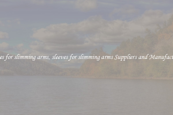 sleeves for slimming arms, sleeves for slimming arms Suppliers and Manufacturers