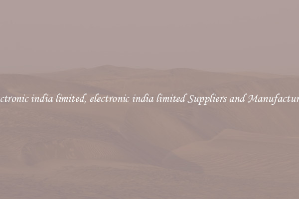 electronic india limited, electronic india limited Suppliers and Manufacturers