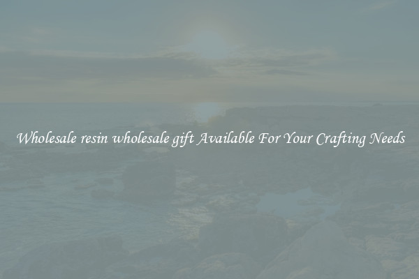 Wholesale resin wholesale gift Available For Your Crafting Needs